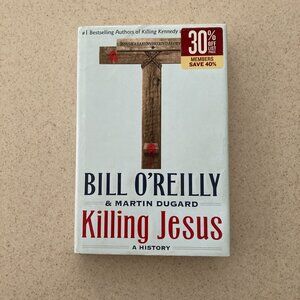 Killing Jesus Hardcover Book Bill O'Reilly EUC